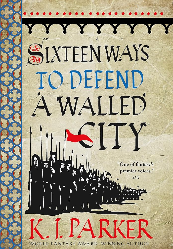 Sixteen Ways To Defend A Walled City cover image