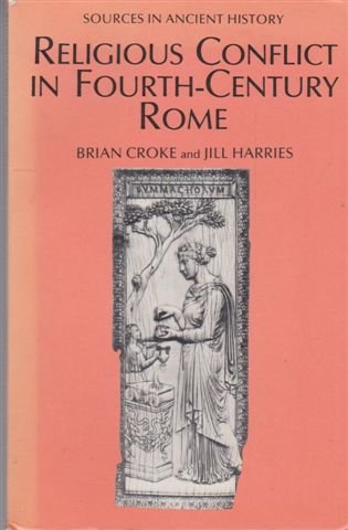 Religious Conflict in Fourth-Century Rome