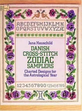 Danish Cross-stitch Zodiac Samplers: Charted Designs for the Astrological Year cover image