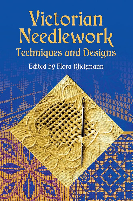 Victorian Needlework: Techniques and Designs (Dover Crafts: Embroidery & Needlepoint) cover image