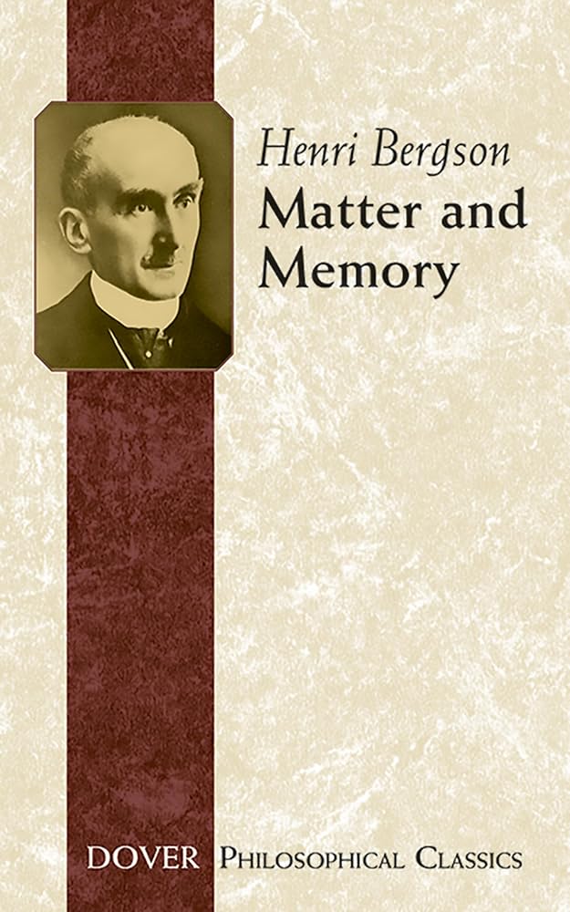 Matter and Memory (Philosophical Classics) cover image