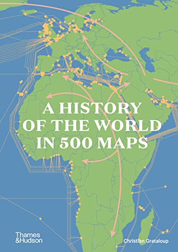 A History of the World in 500 Maps /anglais cover image