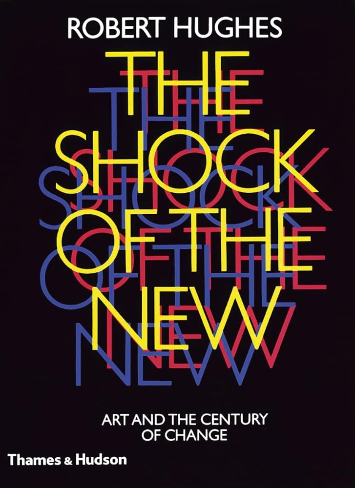 The Shock of the New: Art and the Century of Change cover image