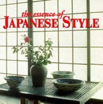 THE ESSENCE OF JAPANESE STYLE /ANGLAIS cover image