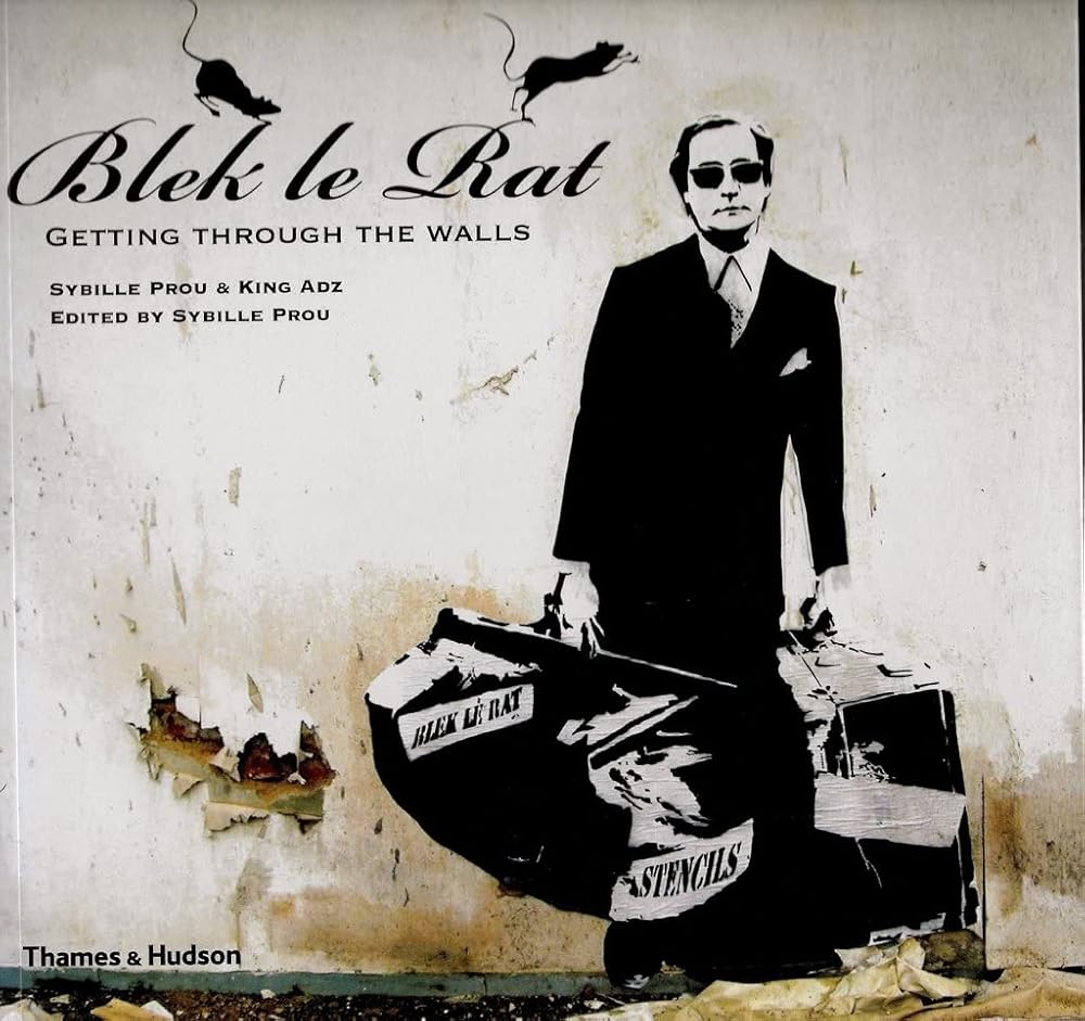 Blek le Rat (Street Graphics / Street Art) cover image