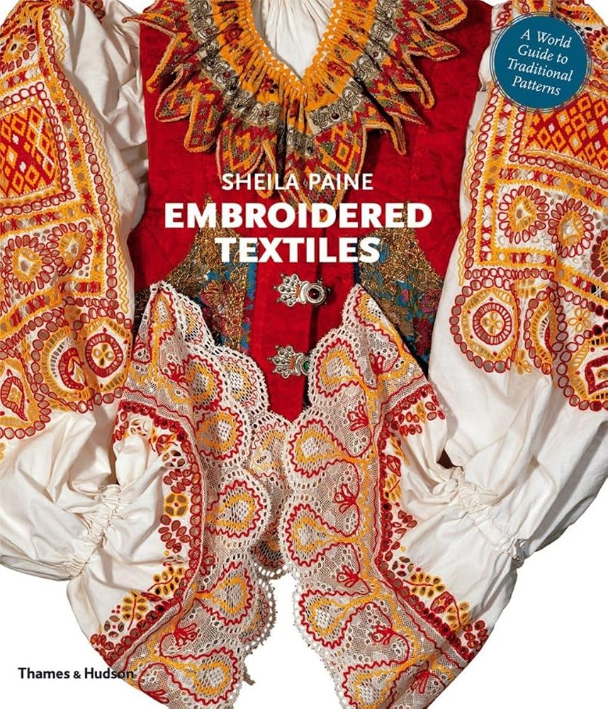 Embroidered Textiles: A World Guide to Traditional Patterns cover image
