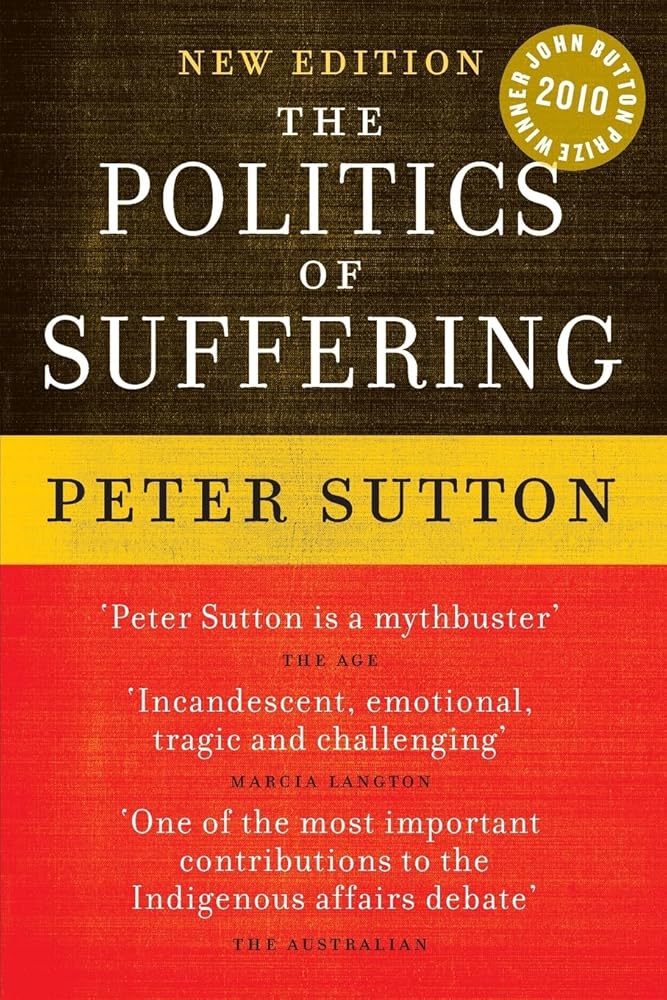 The Politics of Suffering: Indigenous Australia and the End of the Liberal Consensus cover image