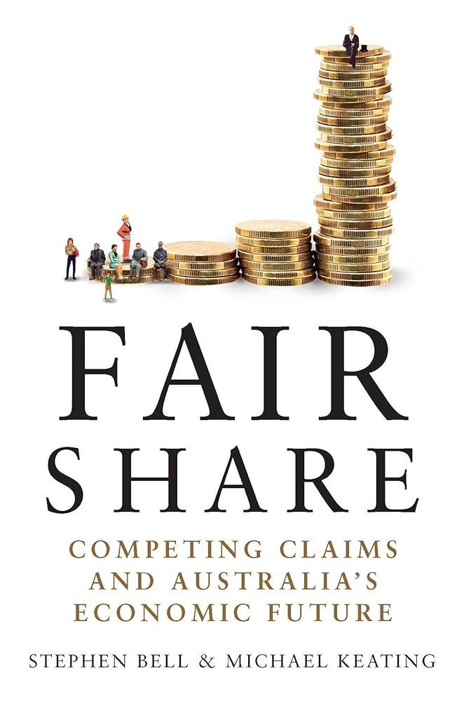 Fair Share: Competing Claims and Australia's Economic Future cover image