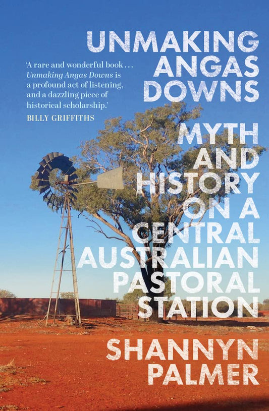 Unmaking Angas Downs: Myth and History on a Central Australian Pastoral Station cover image