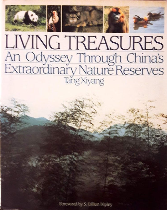Living Treasures: An Odyssey Through China's Extraordinary Nature Reserves cover image