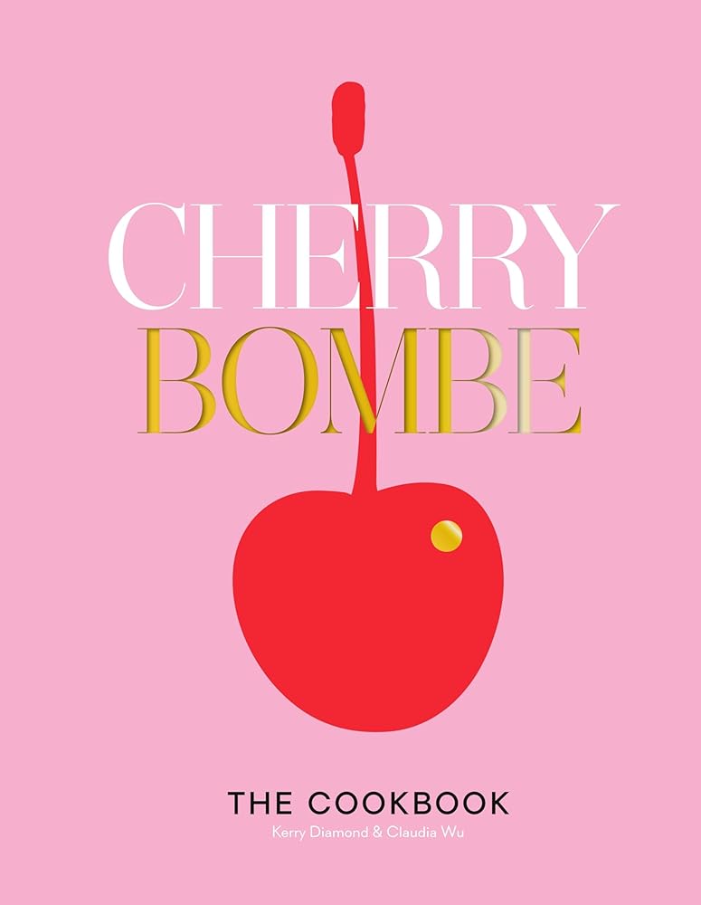 Cherry Bombe: The Cookbook cover image