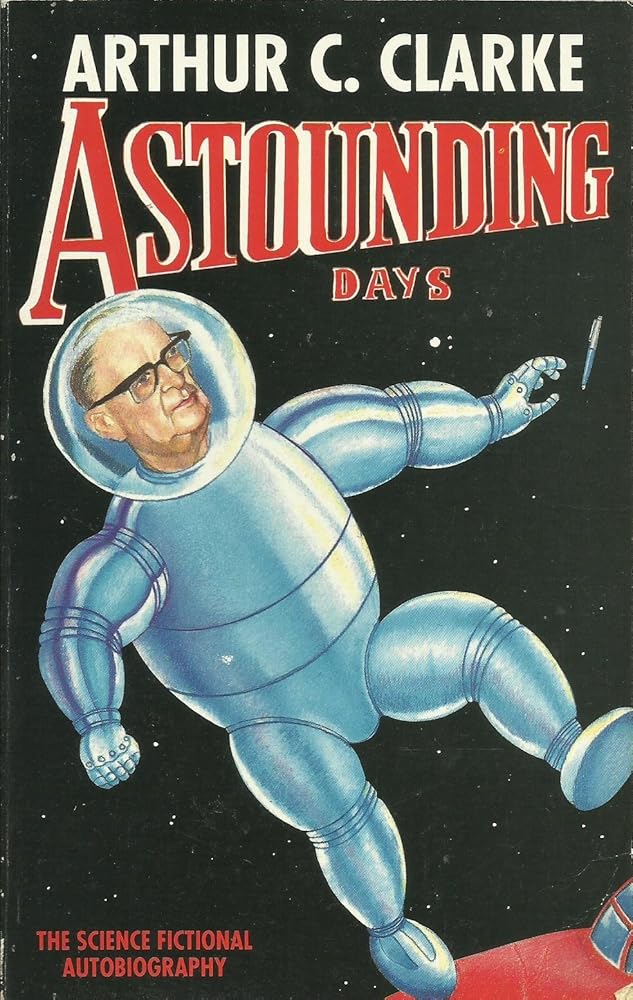 Astounding Days: The Science Fictional Autobiography cover image