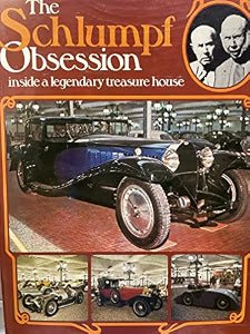 The Schlumpf Obsession: Inside a Legendary Treasure House