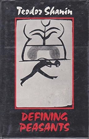 Defining Peasants: Essays Concerning Rural Societies, Expolary Economies and the Learning from Them in the Contemporary World cover image