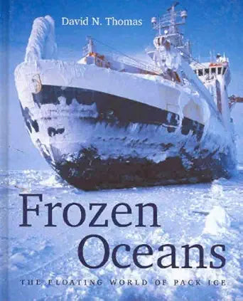 Frozen Oceans: The Floating World of Pack Ice cover image