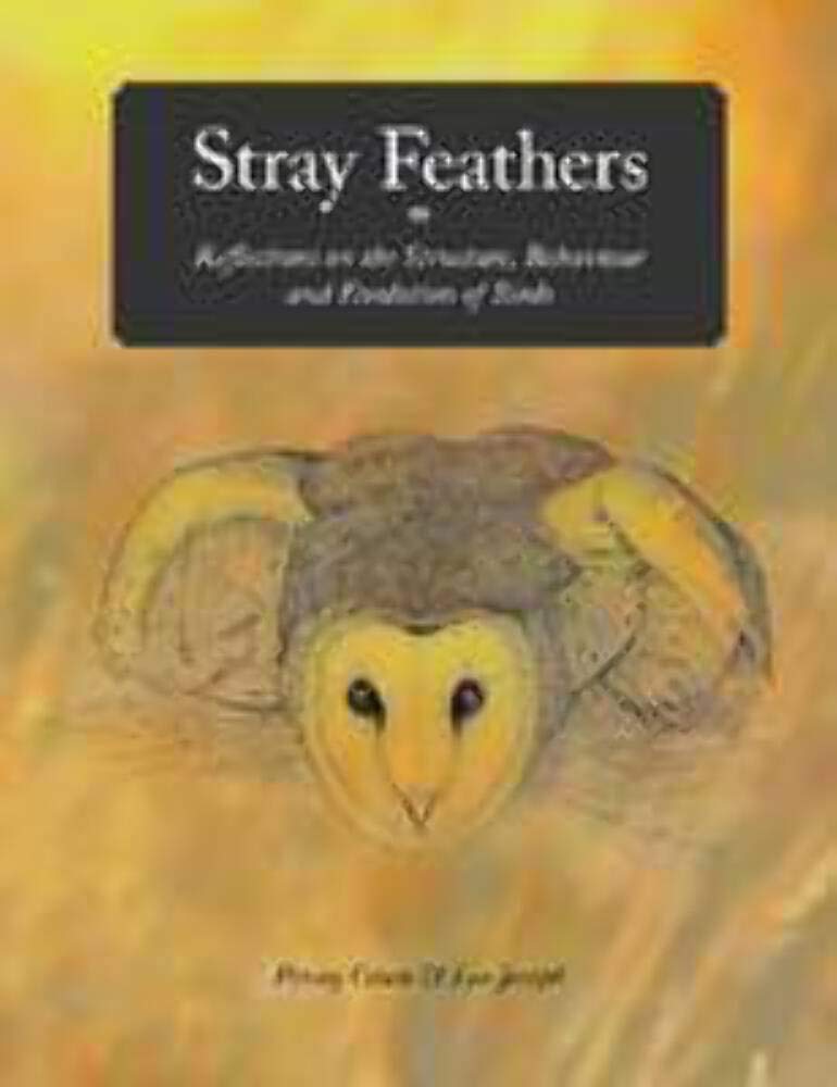 Stray Feathers [OP]: Reflections on the Structure, Behaviour and Evolution of Birds cover image
