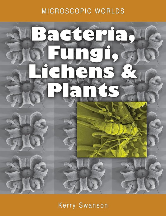 Microscopic Worlds [OP]: Bacteria, Fungi, Lichens and Plants (Natural History) cover image