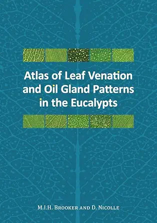 Atlas of Leaf Venation and Oil Gland Patterns in the Eucalypts cover image