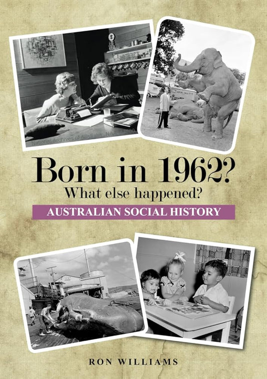 Born in 1962? What else happened? (BORN IN 19XX? WHAT ELSE HAPPENED?) cover image