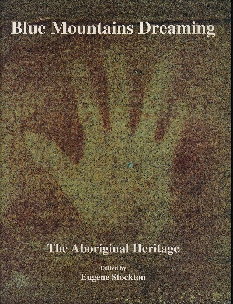 Blue Mountains dreaming: The aboriginal heritage cover image