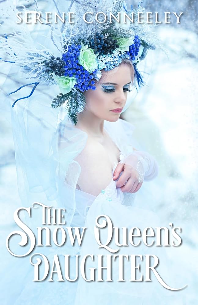 The Snow Queen's Daughter (The Sun Queen and the Winter Witch) cover image