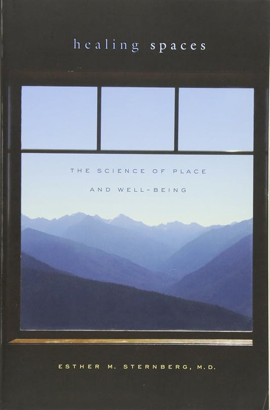 Healing Spaces: The Science of Place and Well-Being cover image