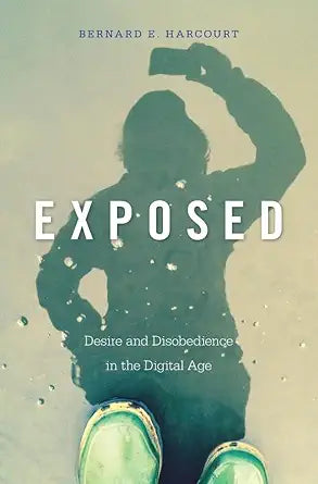 Exposed: Desire and Disobedience in the Digital Age cover image
