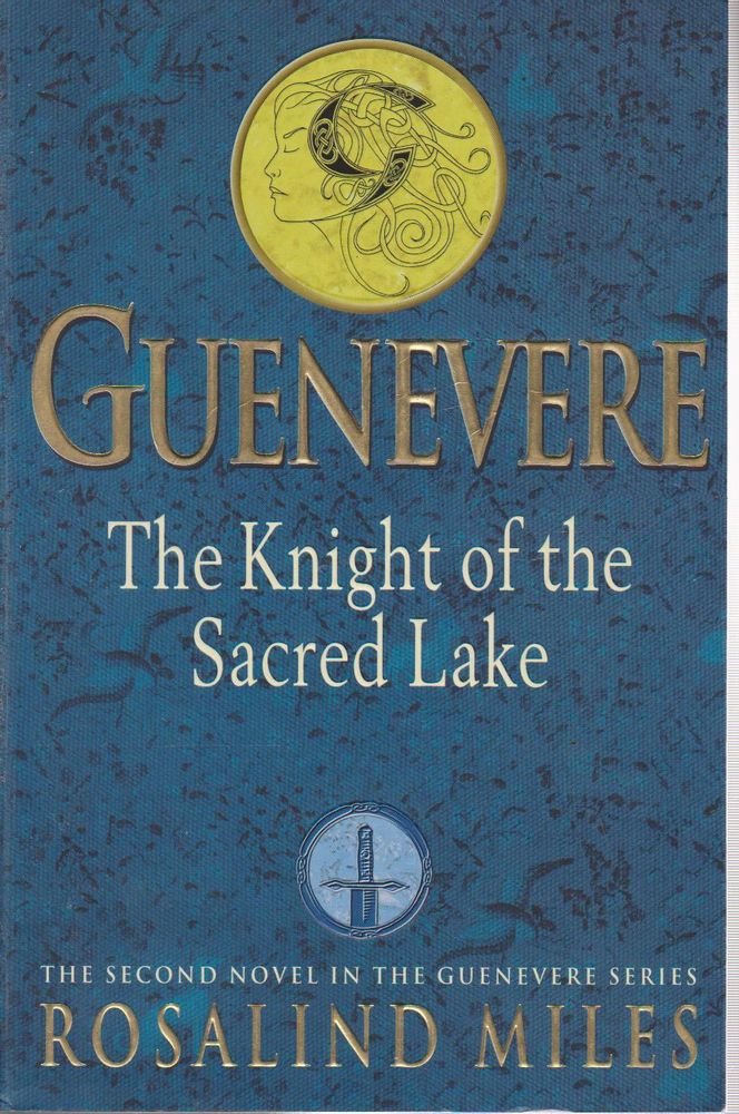 The Guenevere 2: The Knight of the Sacred Lake (Guenevere) cover image