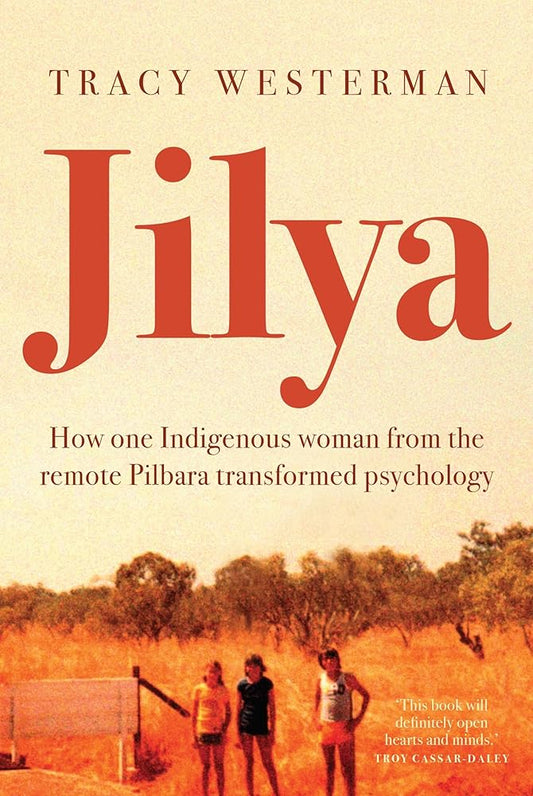 Jilya: How one Indigenous woman from the remote Pilbara transformed psychology cover image
