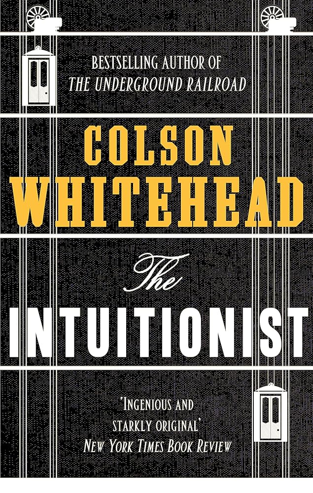 The Intuitionist [Paperback] [Apr 25, 2017] Colson Whitehead cover image