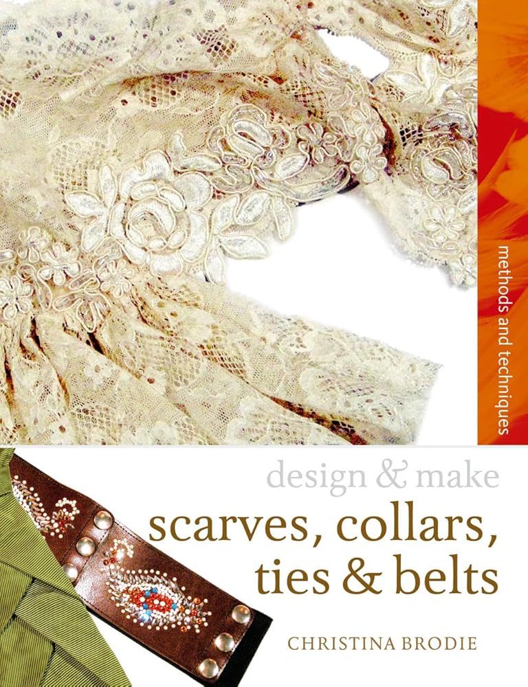 Scarves, Ties, Collars and Belts (Design and Make) cover image