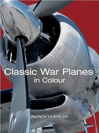Classic War Planes in Colour cover image