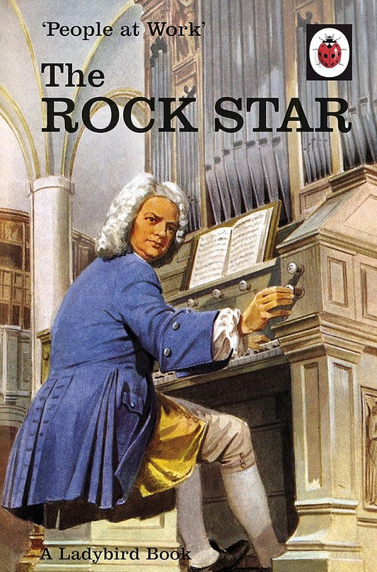 People at Work: The Rock Star (Ladybird for Grown-Ups) cover image