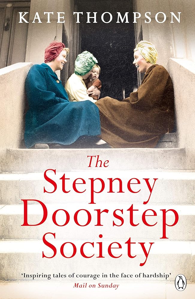 The Stepney Doorstep Society: The remarkable true story of the women who ruled the East End through war and peace (Ladybird Readers) cover image