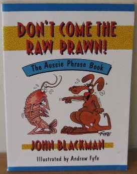 Don't come the raw prawn! cover image