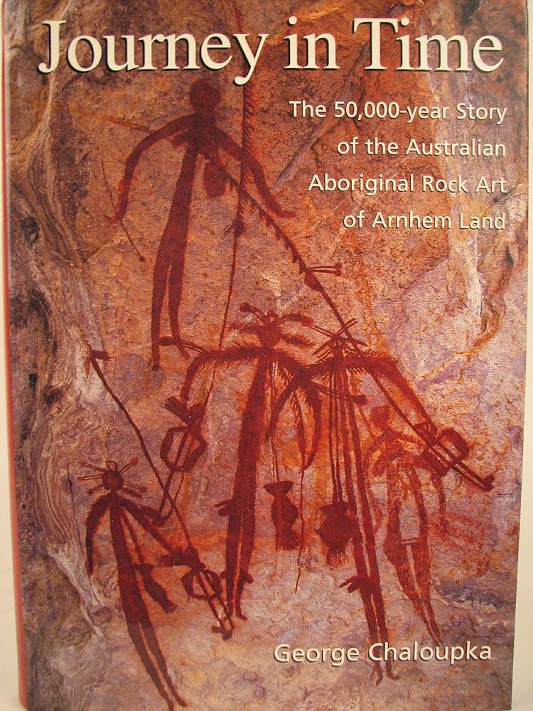 Journey in Time: The 50,000-Year Story of the Australian Aboriginal Rock Art of Arnhem Land cover image