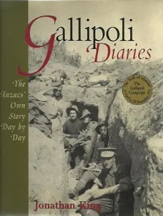 Gallipoli Diaries: The Anzacs' Own Story Day by Day cover image