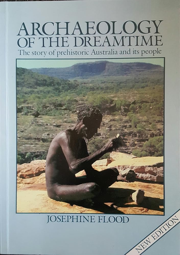 Archaeology of the Dreamtime: Josephine Flood cover image