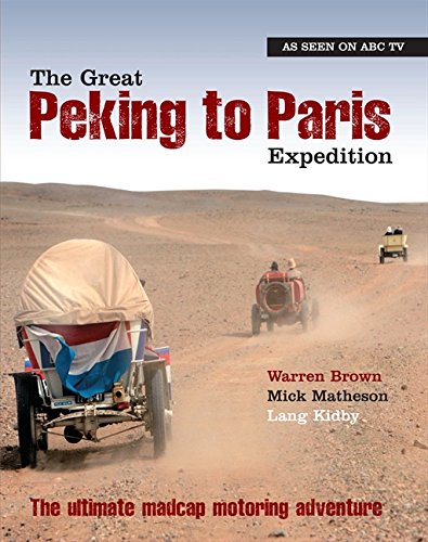 The Great Peking To Paris Expedition