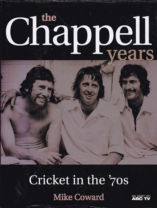 The Chappell years: Cricket in the '70s cover image