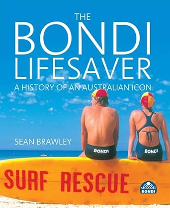 The Bondi Lifesaver: A History of an Australian Icon cover image