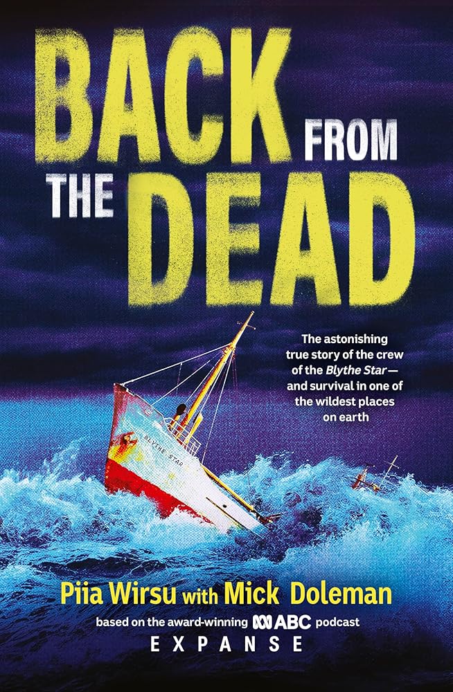 Back From The Dead: The astonishing true story of the Blythe Star, based on the award-winning ABC podcast Expanse cover image