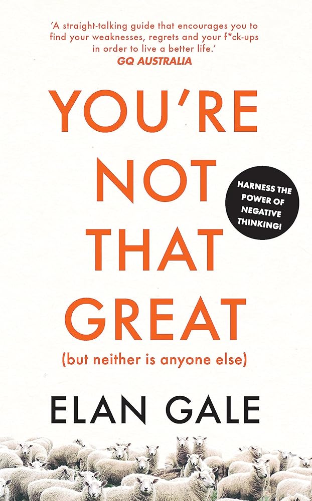 You're Not That Great (but Neither is Anyone Else) cover image