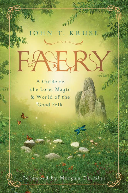 Faery: A Guide to the Lore, Magic & World of the Good Folk cover image