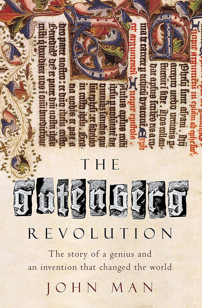 The Gutenberg Revolution : The Story of a Genius and an Invention That Changed the World cover image