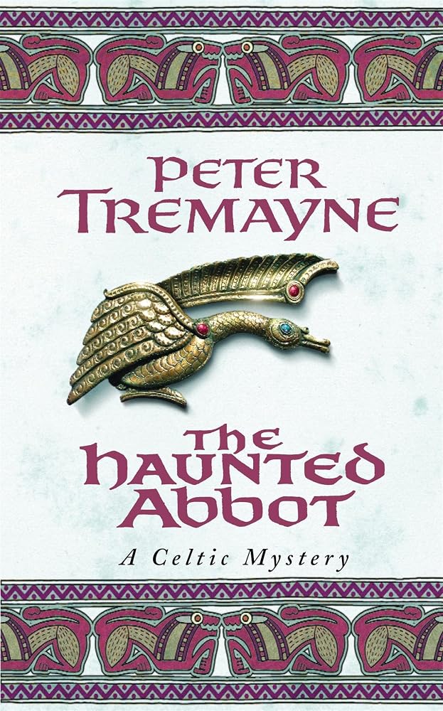 The Haunted Abbot (Sister Fidelma Mysteries Book 12): A riveting historical mystery bringing Medieval Ireland to life cover image