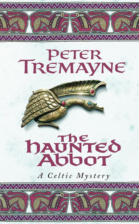 The Haunted Abbot (Sister Fidelma Mysteries Book 12): A riveting historical mystery bringing Medieval Ireland to life cover image