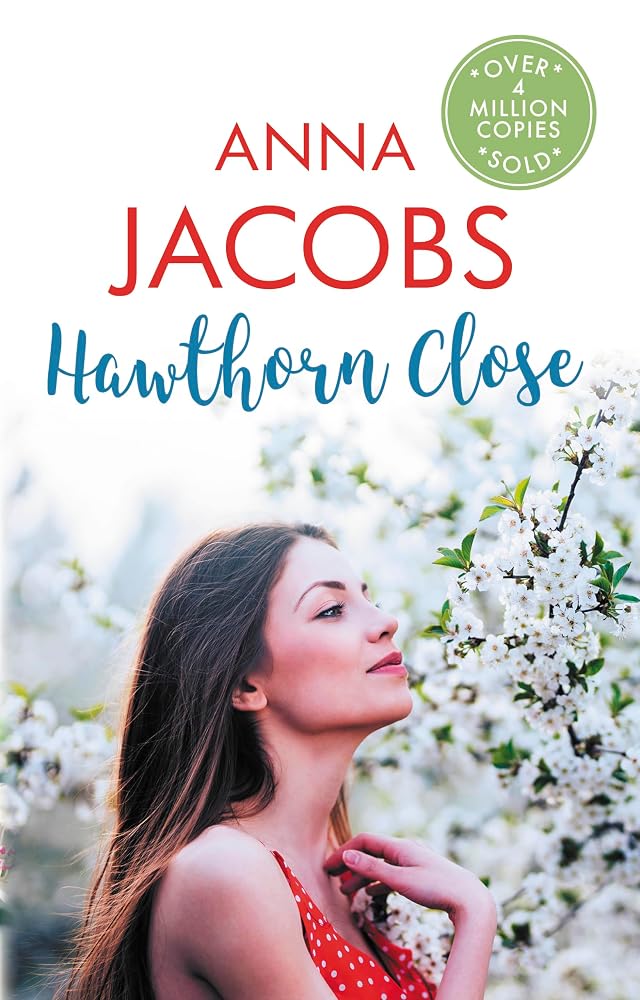 Hawthorn Close: A heartfelt story from the multi-million copy bestselling author Anna Jacobs (Larch Tree Lane) cover image