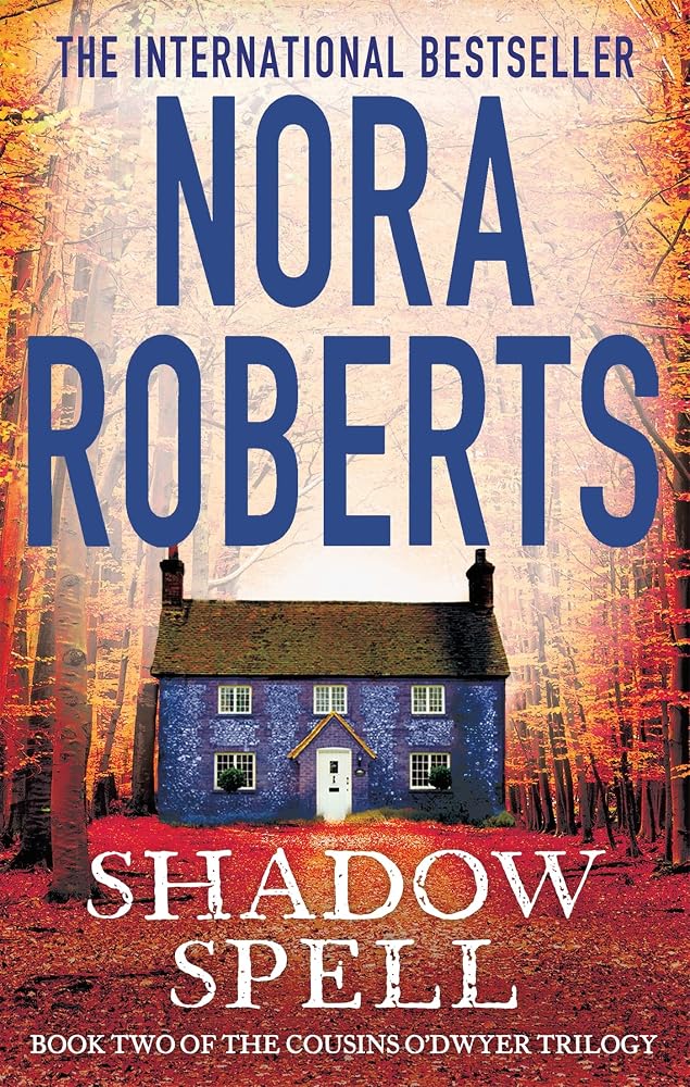 Shadow Spell (The Cousins O'Dwyer Trilogy) [Paperback] [Nov 19, 2015] Nora Roberts cover image