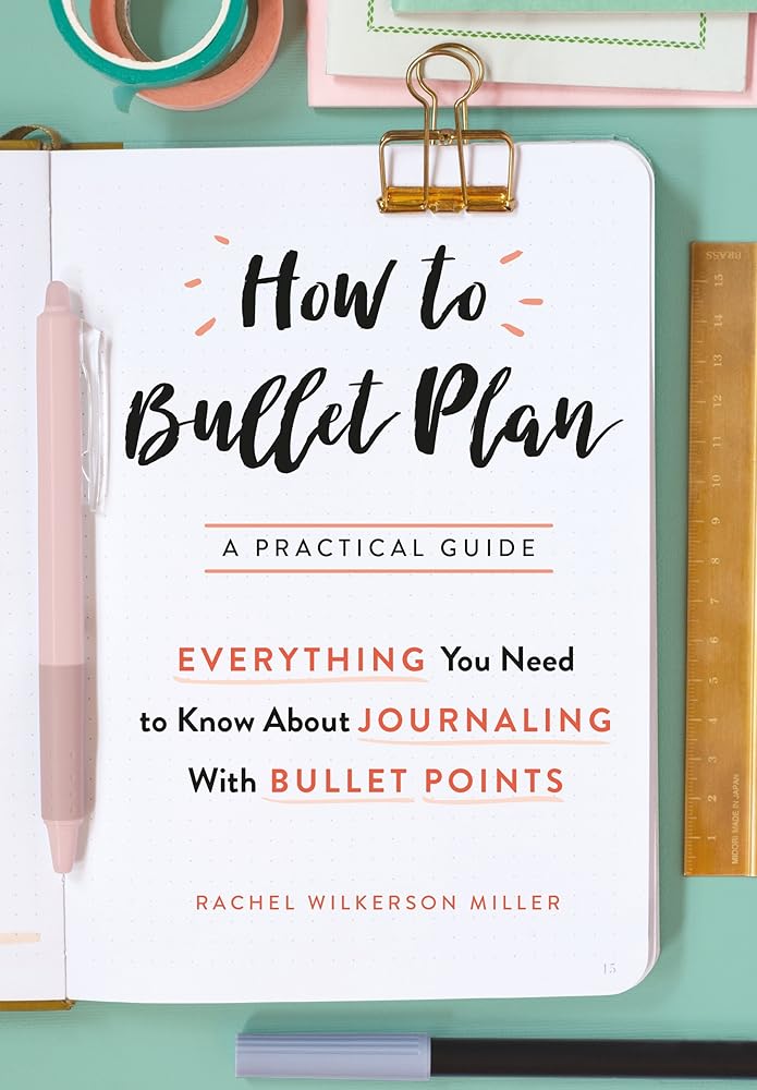How to Bullet Plan: Everything You Need to Know About Journaling with Bullet Points cover image
